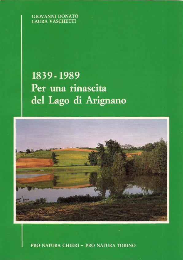 1839-1989. Per una rinascita del Lago di Arignano